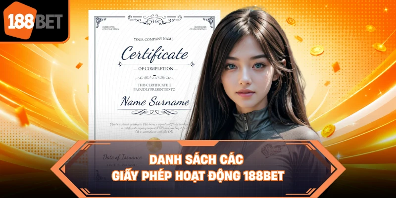 Danh sách các giấy phép hoạt động 188BET 